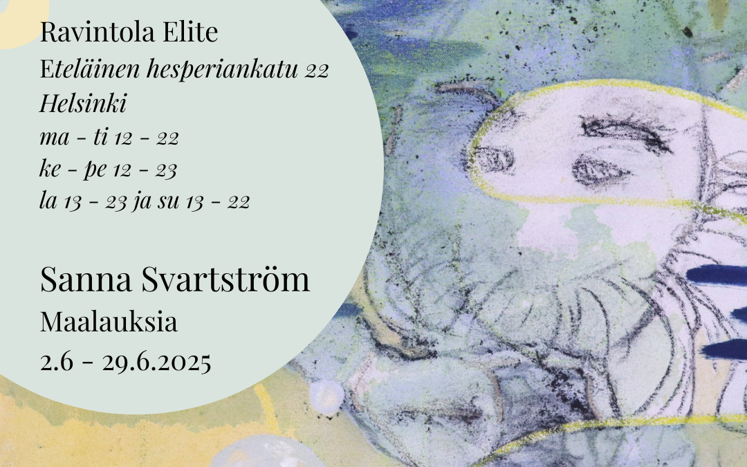 Sanna Svartsrömin taidenäyttely Elitessä 2.-29.6.2025